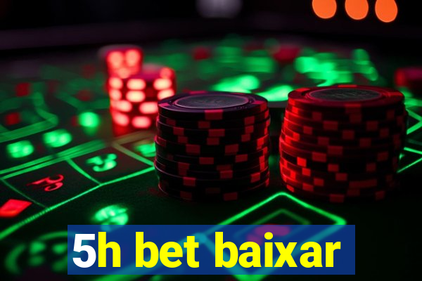 5h bet baixar